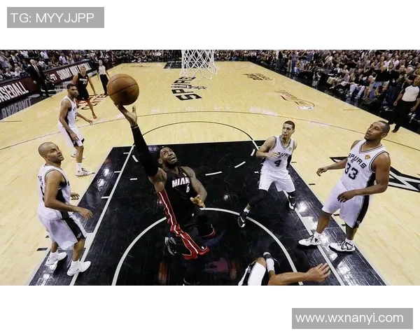 2013年NBA总决赛第六场热火对阵马刺的经典对决回顾与精彩瞬间解析